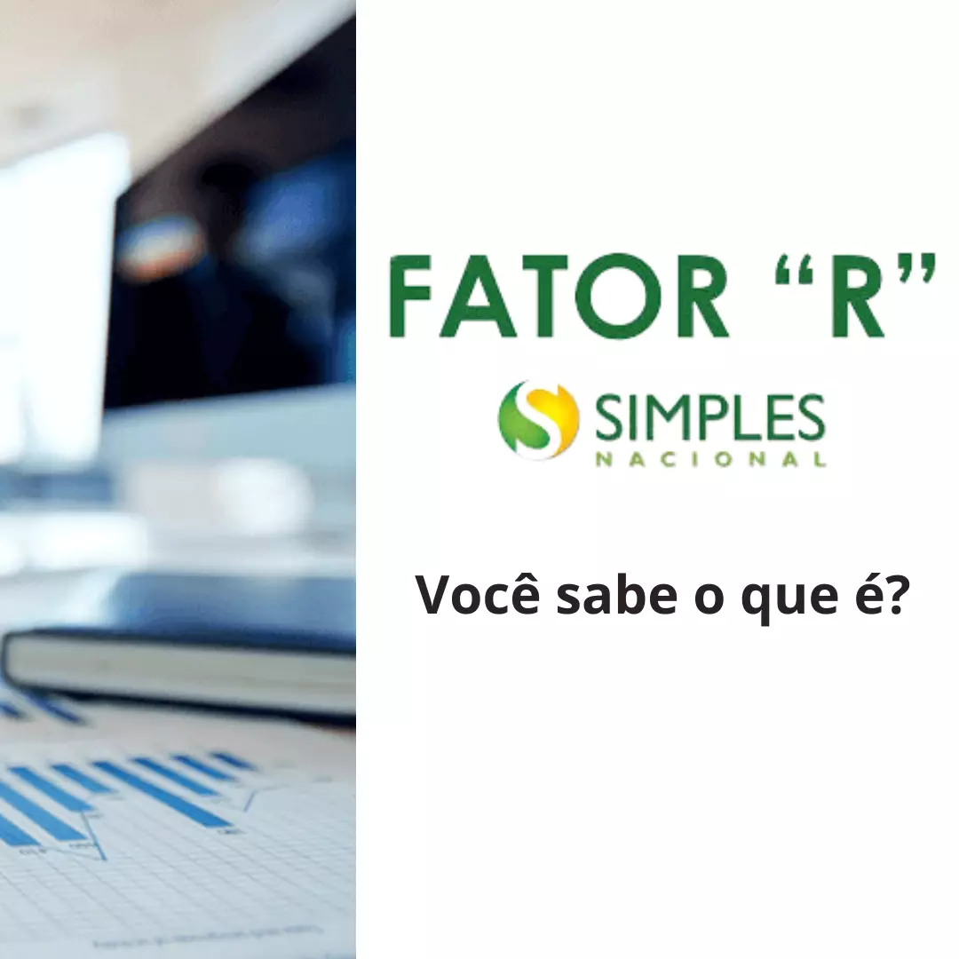 Fator R no Simples Nacional, empresas que se beneficiam e que não se beneficiam: Uma Análise Tributária