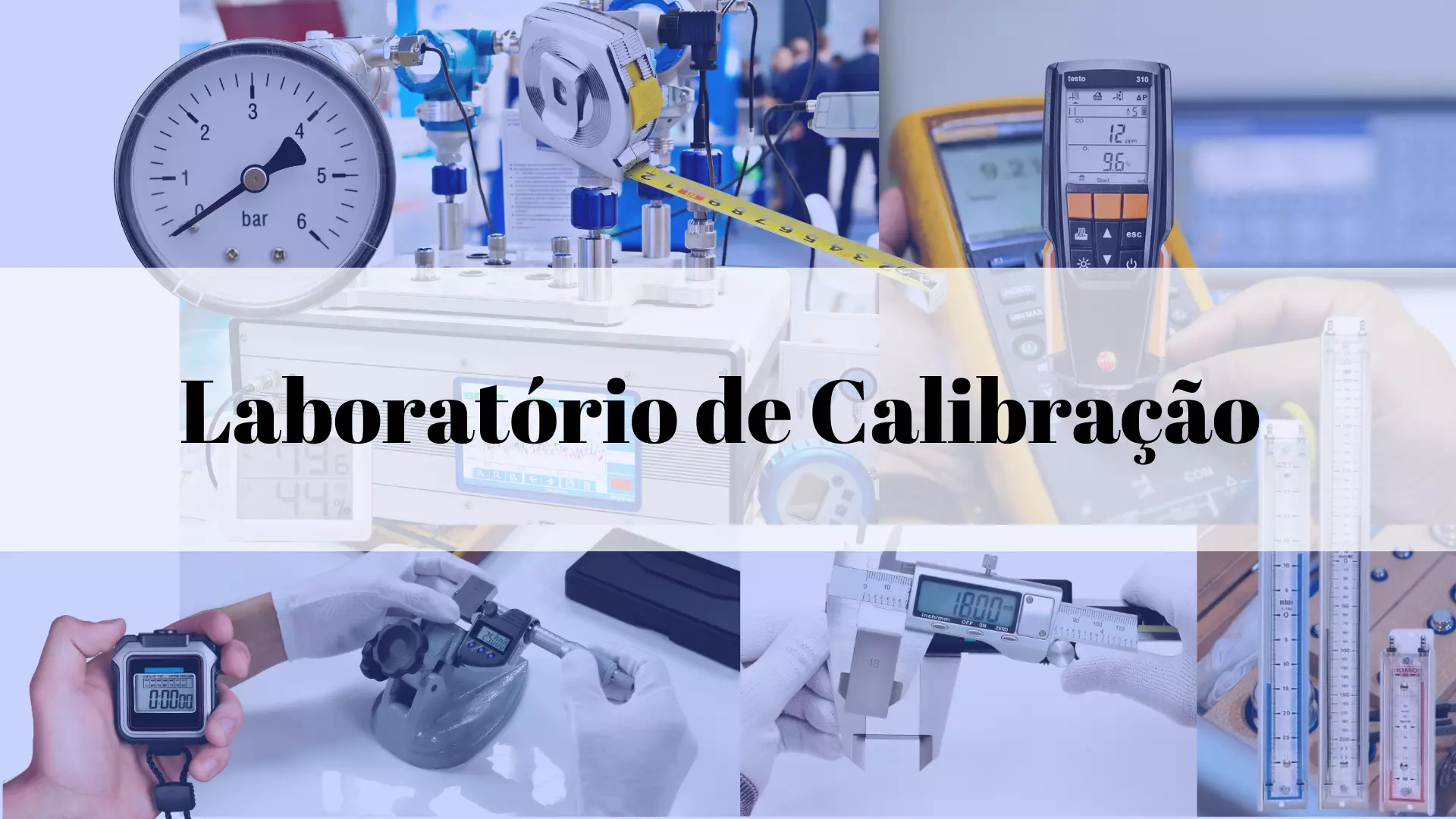 Laboratório de Calibração Laboratório de Calibração