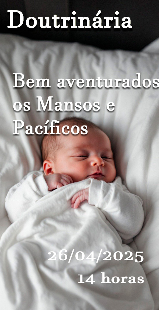 Bem aventurados os Mansos e Pacíficos
