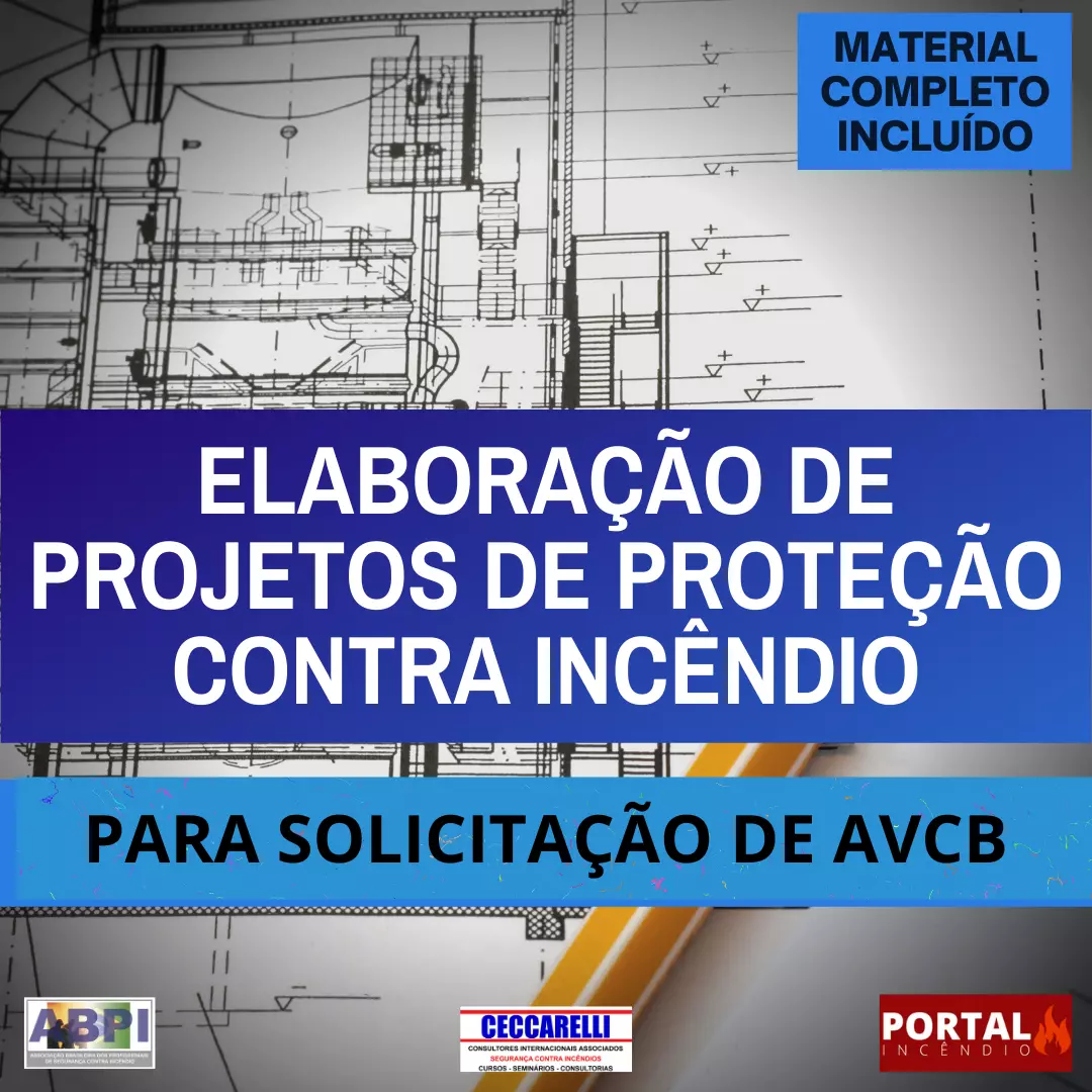 Curso de Elaboração de Projetos de Proteção Contra Incêndio para Solicitação do Auto de Vistoria do Corpo de Bombeiros (AVCB)