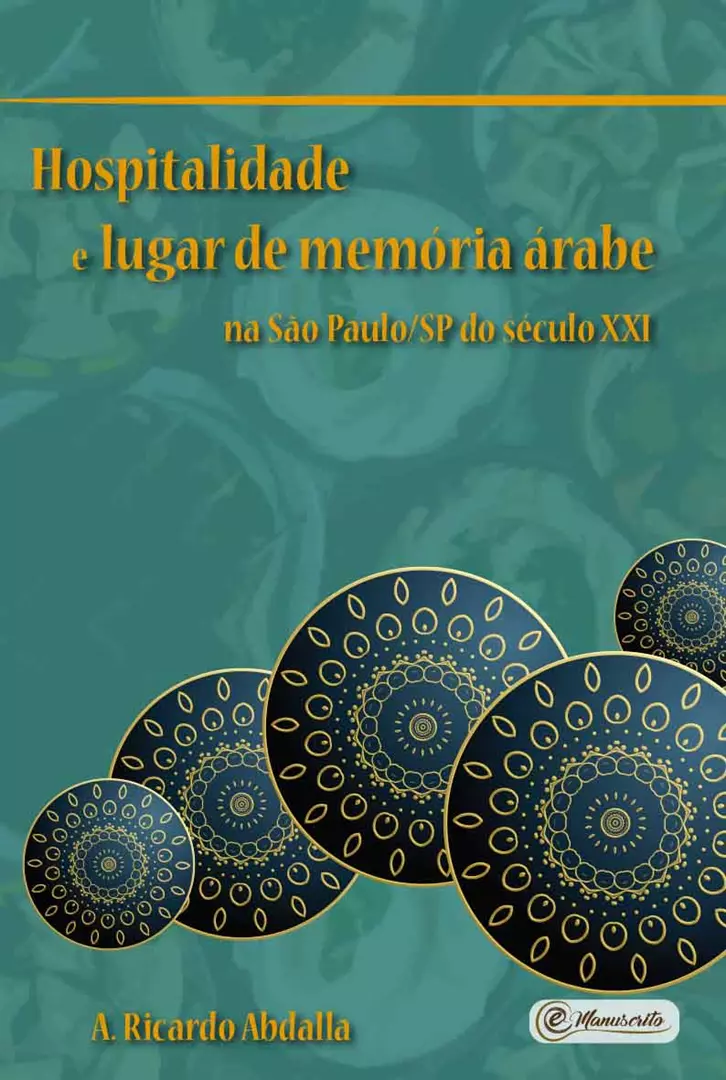 Hospitalidade e lugar de memória árabe na São Paulo/SP do século XXI