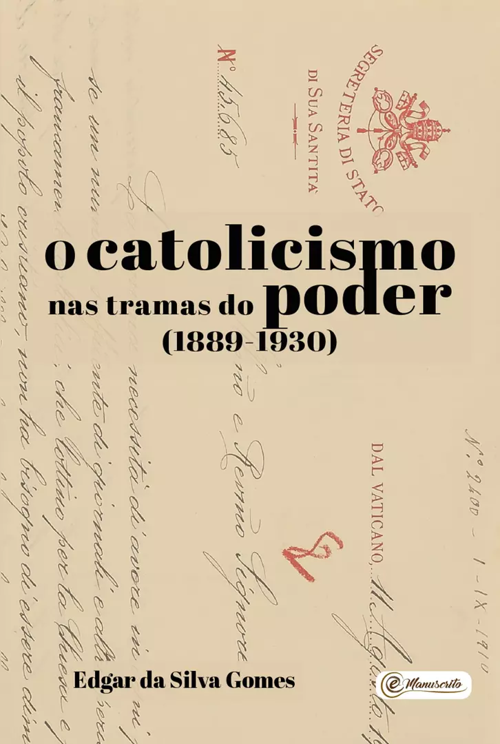 O catolicismo nas tramas do poder (1889-1930)