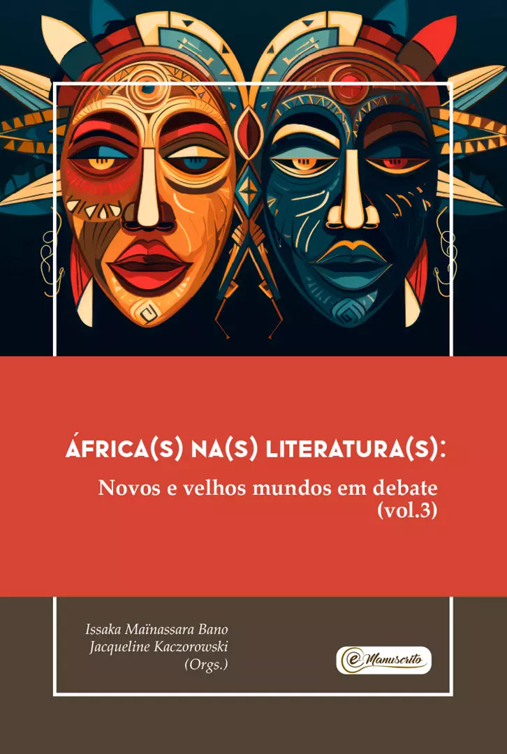 África(s) na(s) Literaturas(s): Novos e velhos mundos em debate (vol.3)