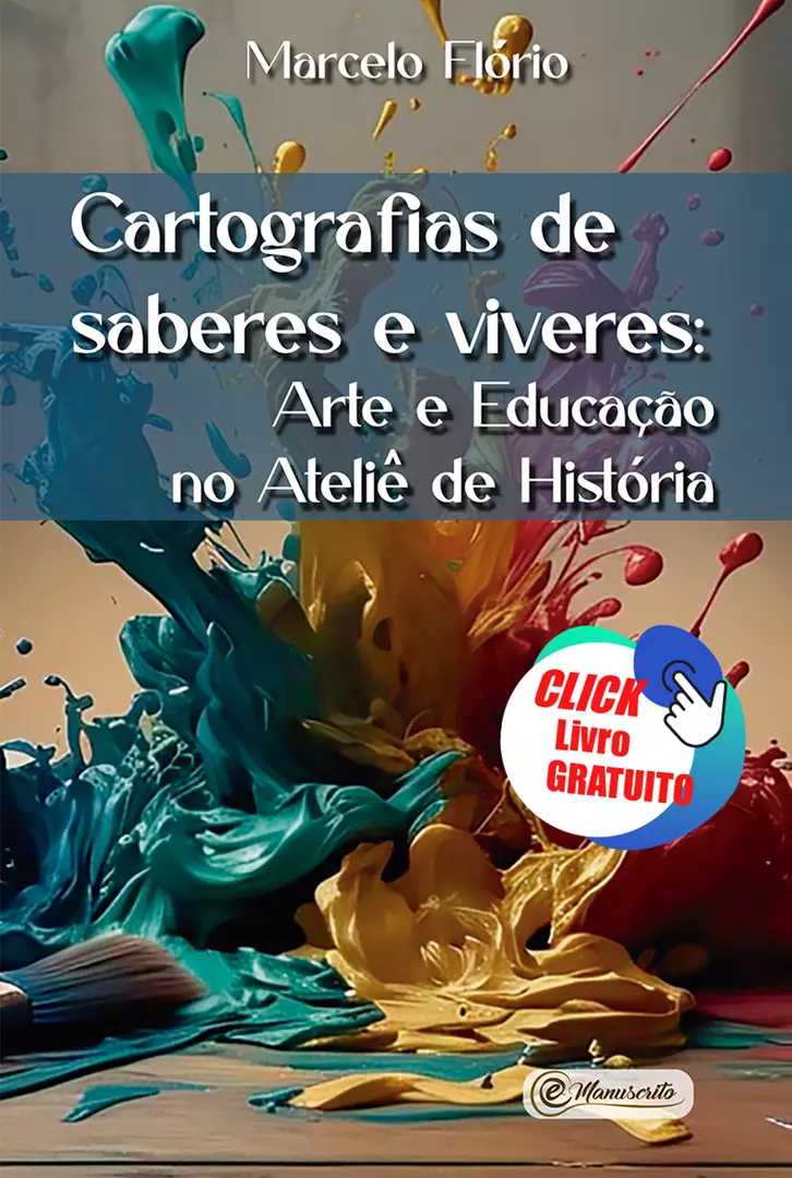 Cartografias de saberes e viveres: Arte e Educação no Ateliê de História