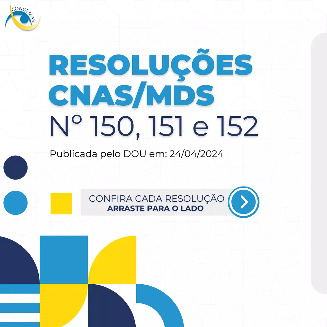 Avanços do SUAS: Novas Resoluções CNAS/MDS promovem Fortalecimento e Aprimoramento, assim como o perfil da rede socioassistêncial não governamental.