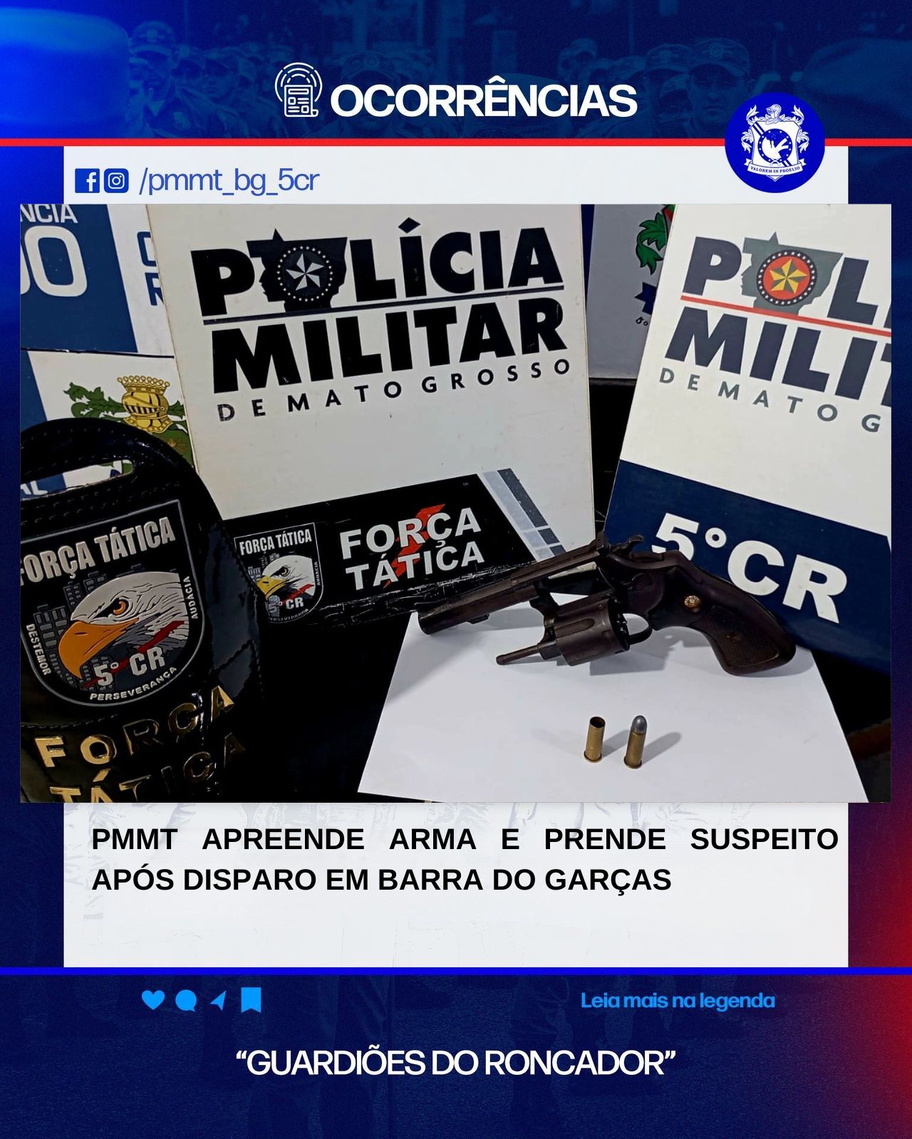 PMMT APREENDE ARMA E PRENDE SUSPEITO APÓS DISPARO EM BARRA DO GARÇAS