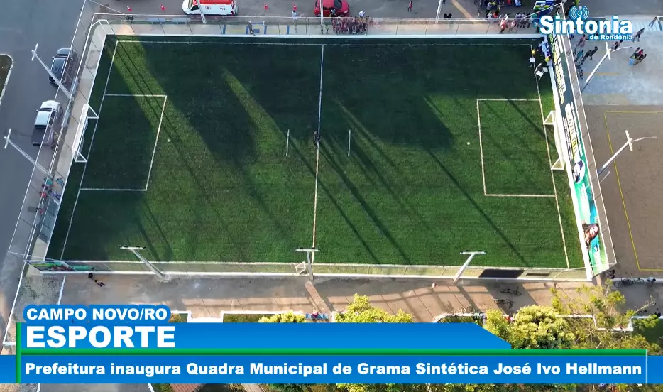 Prefeitura de Campo Novo inaugura Quadra Municipal de Grama Sintética José Ivo Hellmann