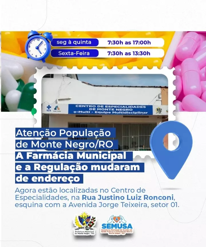 Monte Negro: Mudança de Endereço da Farmácia Municipal e da Regulação