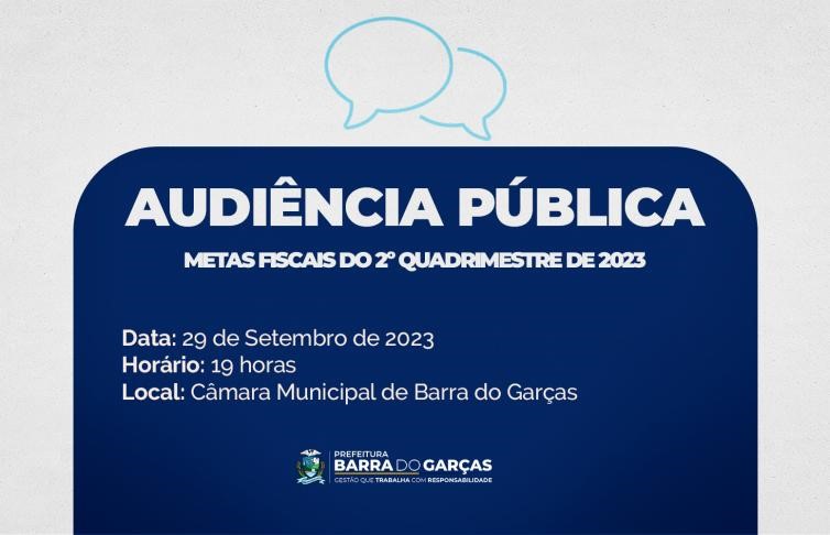 Prefeitura de Barra do Garças realiza Audiência Pública sobre cumprimento de Metas Fiscais, no dia 29 de setembro