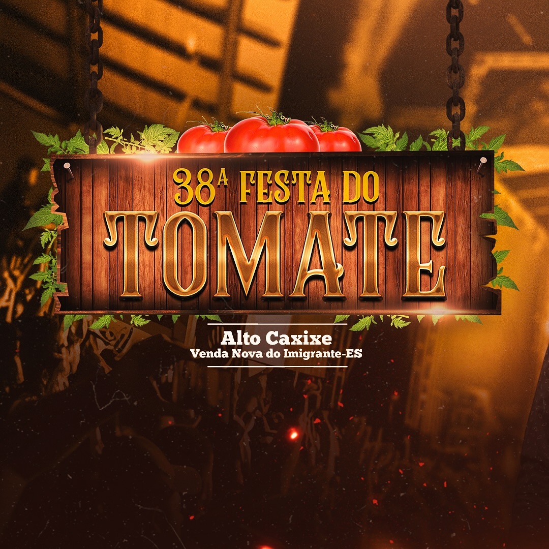 38º FESTA DO TOMATE - ALTO CAXIXE, VENDA NOVA DO IMIGRANTE