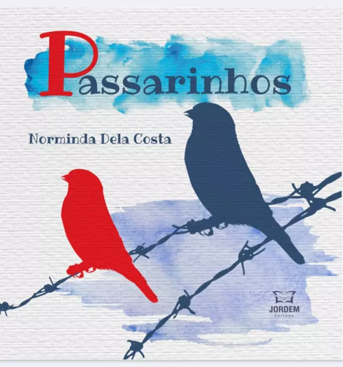 'Passarinhos’ que voam da imaginação para o coração