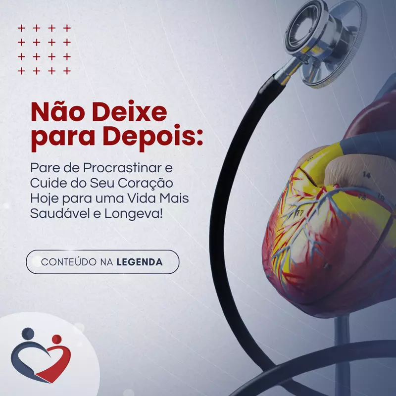 Cuide do Seu Coração Hoje e Construa um Futuro com Mais Saúde e Qualidade de Vida