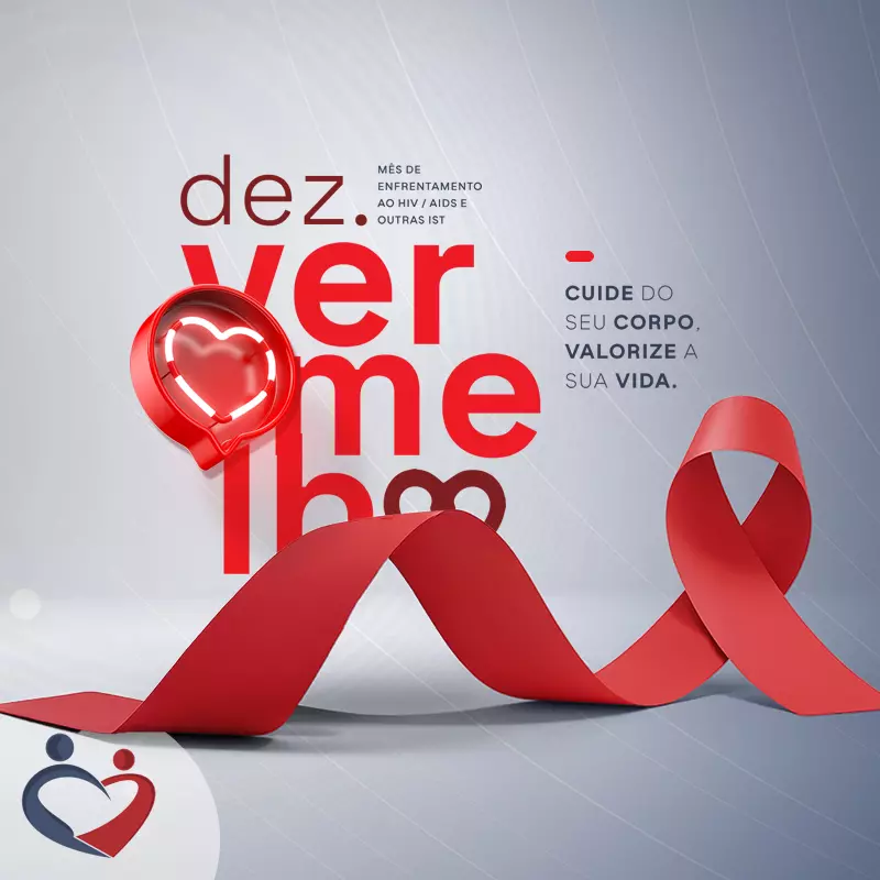 Dezembro Vermelho: Cuide da Vida, Cuide do Coração!
