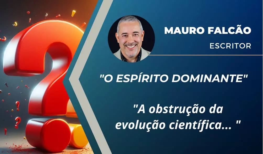 “O ESPÍRITO DOMINANTE”