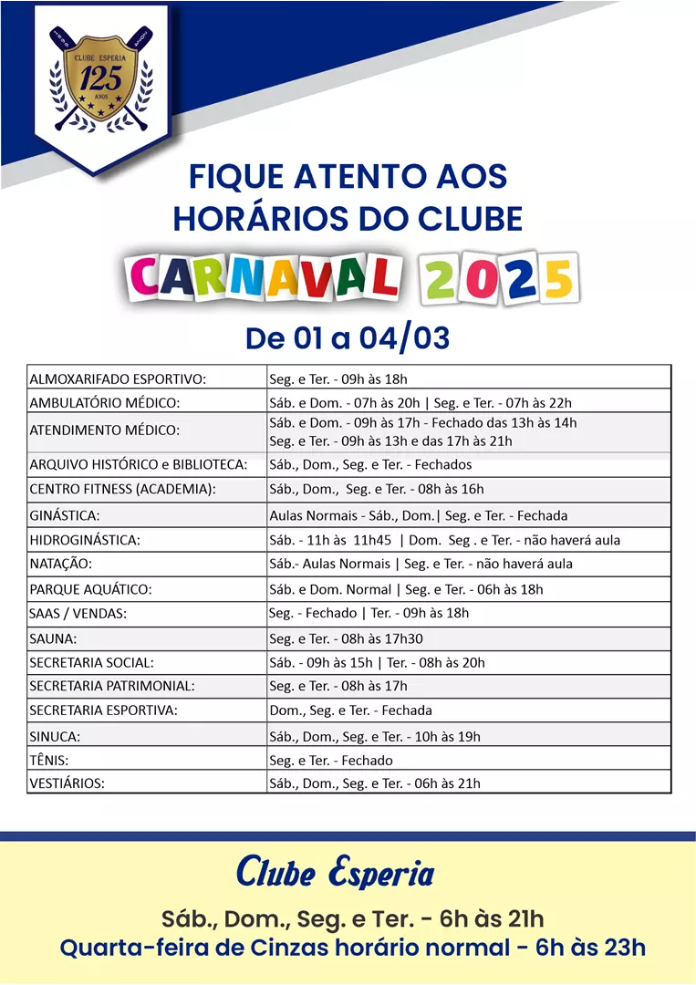 Carnaval - Horários do Clube Carnaval - Horários do Clube