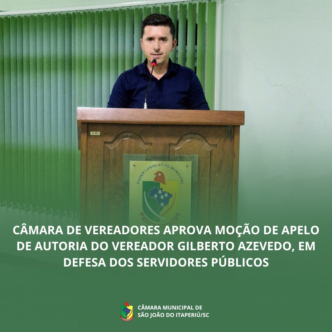 Na última segunda-feira (15), a Câmara Municipal de São João do Itaperiú aprovou por unanimidade a Moção de Apelo nº 001/2025