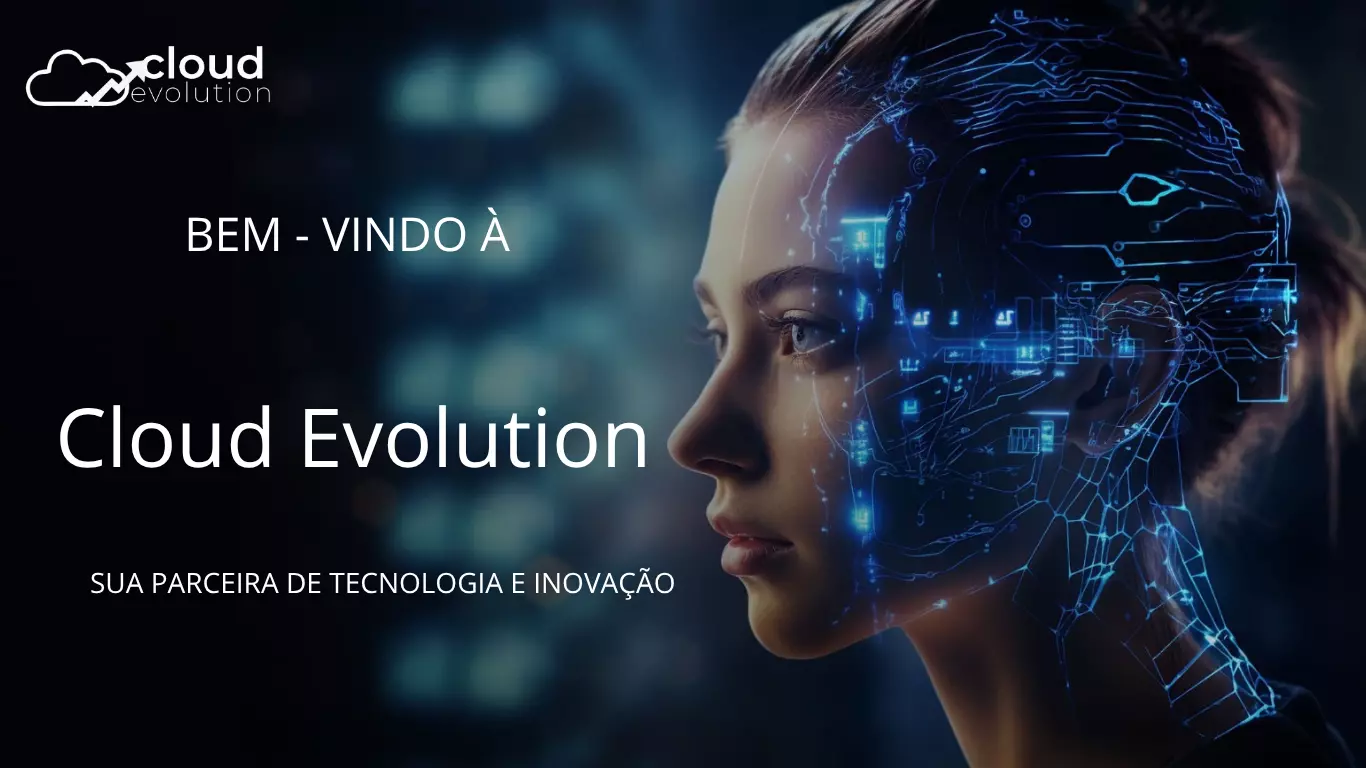 Cloud Evolution | Soluções de Cloud